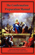 The Confirmation Preparation Manual by Steve Kellmeyer - Unique Catholic Gifts