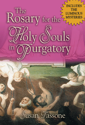 The Rosary for the Holy Souls in Purgatory Susan Tassone - Unique Catholic Gifts