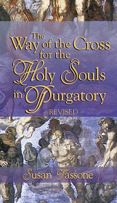 The Way of the Cross for the Holy Souls in Purgatory by Susan Tassone - Unique Catholic Gifts