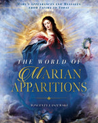 The World of Marian Apparitions Mary's Appearances and Messages from Fatima to Today by Wincenty Łaszewski - Unique Catholic Gifts