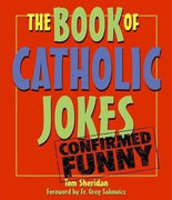 The Book of Catholic Jokes by Tom Sheridan - Unique Catholic Gifts