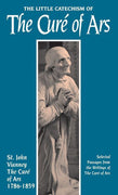 The Little Catechism of The Cure of Ars by Jean-Marie Baptiste Vianney - Unique Catholic Gifts