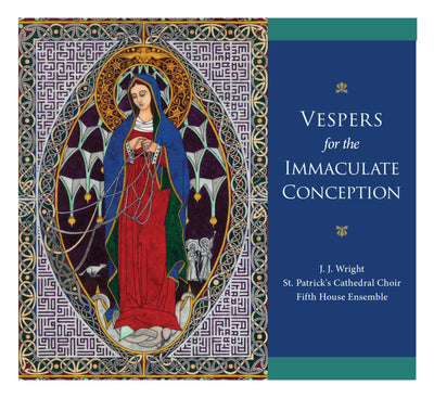 Vespers for the Immaculate Conception By (Composer): Dr. J.J. Wright D.M.A. - Unique Catholic Gifts