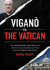Vigano vs the Vatican The Uncensored Testimony of the Italian Journalist who Helped Break the Story - Unique Catholic Gifts
