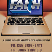 Web of Faith A Curious Catholic's Answers to Theological Questions by Fr. John Trigilio, Fr. Ken Brighenti - Unique Catholic Gifts