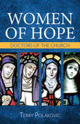 Women of Hope Doctors of the Church Terry Polakovic - Unique Catholic Gifts
