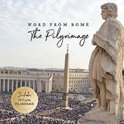 Word from Rome: The Pilgrimage by Robert Barron, Joseph Gloor, Steve Grunow - Unique Catholic Gifts