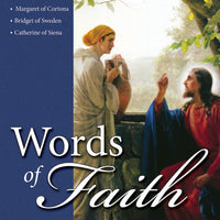 Words of Faith: Revelations of Our Lord to Saints Margaret of Cortona, Bridget of Sweden and Catherine of Siena - Unique Catholic Gifts