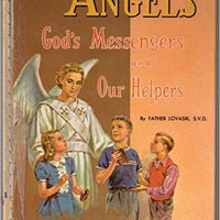 The Angels God's Messengers and Our Helpers. - Unique Catholic Gifts