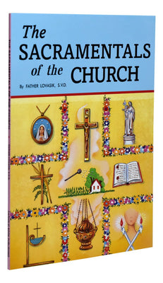 The Sacramentals of the Church by Rev. Lawrence G. Lovasik, S.V.D. - Unique Catholic Gifts