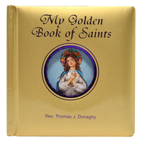 My Golden Book of Saints by Rev. Thomas J. Donaghy - Unique Catholic Gifts