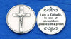 I am a Catholic Pocket Token Coin - Unique Catholic Gifts