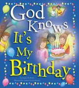 God Knows It's My Birthday AUTHOR: ANGELA BURRIN   ILLUSTRATOR: ANDREW EVERITT-STEWART - Unique Catholic Gifts