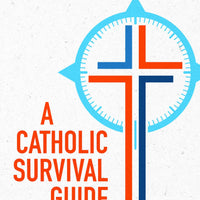 A Catholic Survival Guide for Times of Emergency Deacon Nick Donnelly - Unique Catholic Gifts