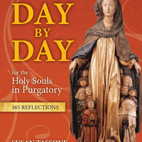 Day by Day for the Holy Souls in Purgatory 365 Reflections by Susan Tassone - Unique Catholic Gifts