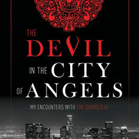 The Devil in the City of Angels: My Encounters With the Diabolical by Jesse Romero - Unique Catholic Gifts
