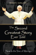 The Second Greatest Story Ever Told by Fr. Michael Gaitley M.I.C. - Unique Catholic Gifts