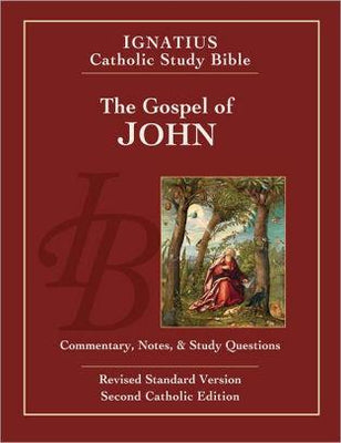 The Gospel of John: Ignatius Catholic Study Bible by Scott Hahn & Curtis Mitch (RSV, 2nd Edition) - Unique Catholic Gifts