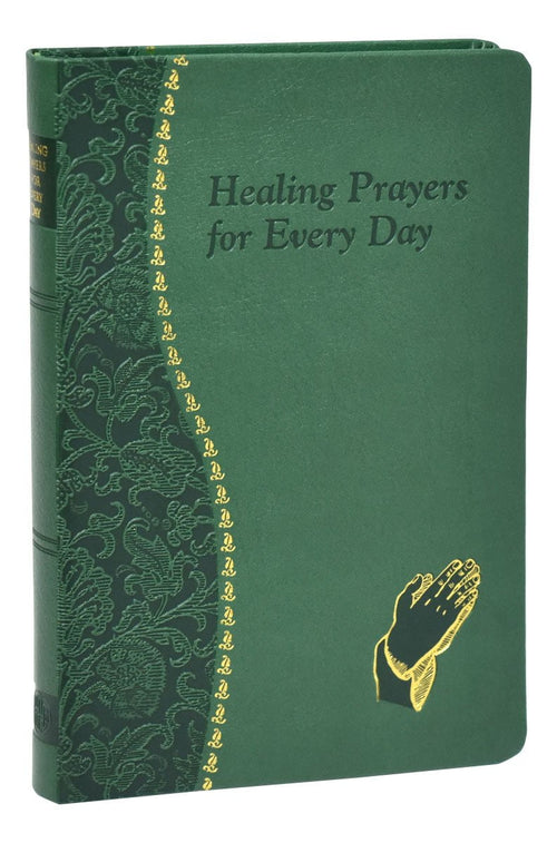 Healing Prayers for Every Day - Unique Catholic Gifts