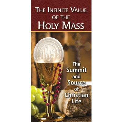 Infinite Value of the Holy Mass Pamphlet - Unique Catholic Gifts
