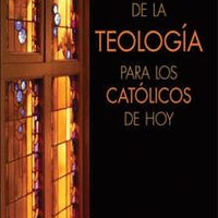 Manual de la Teología para los Católicos de Hoy Claudio Burgaleta, SJ - Unique Catholic Gifts