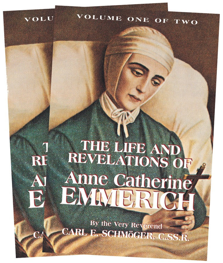 The Life and Revelations of Anne Catherine Emmerich Volume 1 by Very Rev. Carl E. Schmöger, C.SS.R. - Unique Catholic Gifts