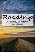 Roadtrip: A Journey to Forever (Paperback) by Tom Massoth (Author) - Unique Catholic Gifts