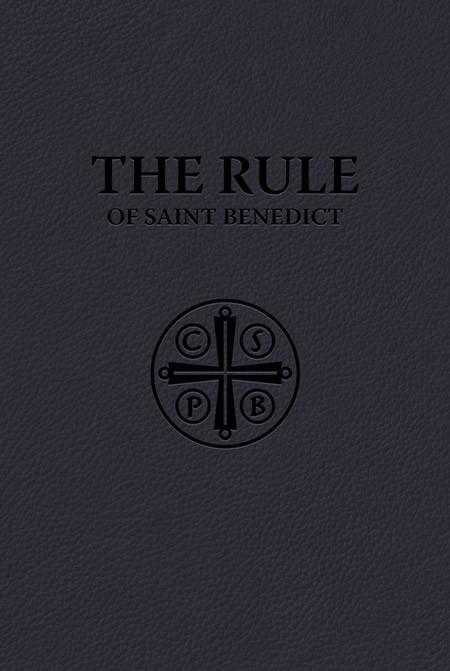The Rule of Saint Benedict (Premium UltraSoft) by St. Benedict - Unique Catholic Gifts