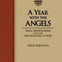 A Year with the Angels: Daily Meditations with the Messengers of God (ultra-soft) - Unique Catholic Gifts