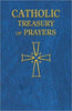 Catholic Treasury of Prayers - Unique Catholic Gifts