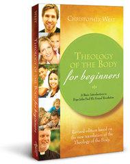 Theology of the Body for Beginners: Revised Edition by Christopher West - Unique Catholic Gifts