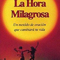 La Hora Milagrosa (Spanish Miracle Hour) - Unique Catholic Gifts